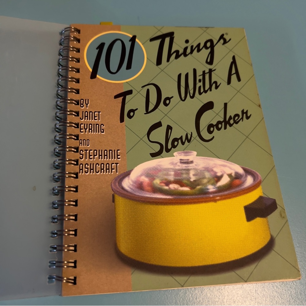 101 Things To Do With A Slow Cooker By Janet Eyring & Stephanie Ashcraft